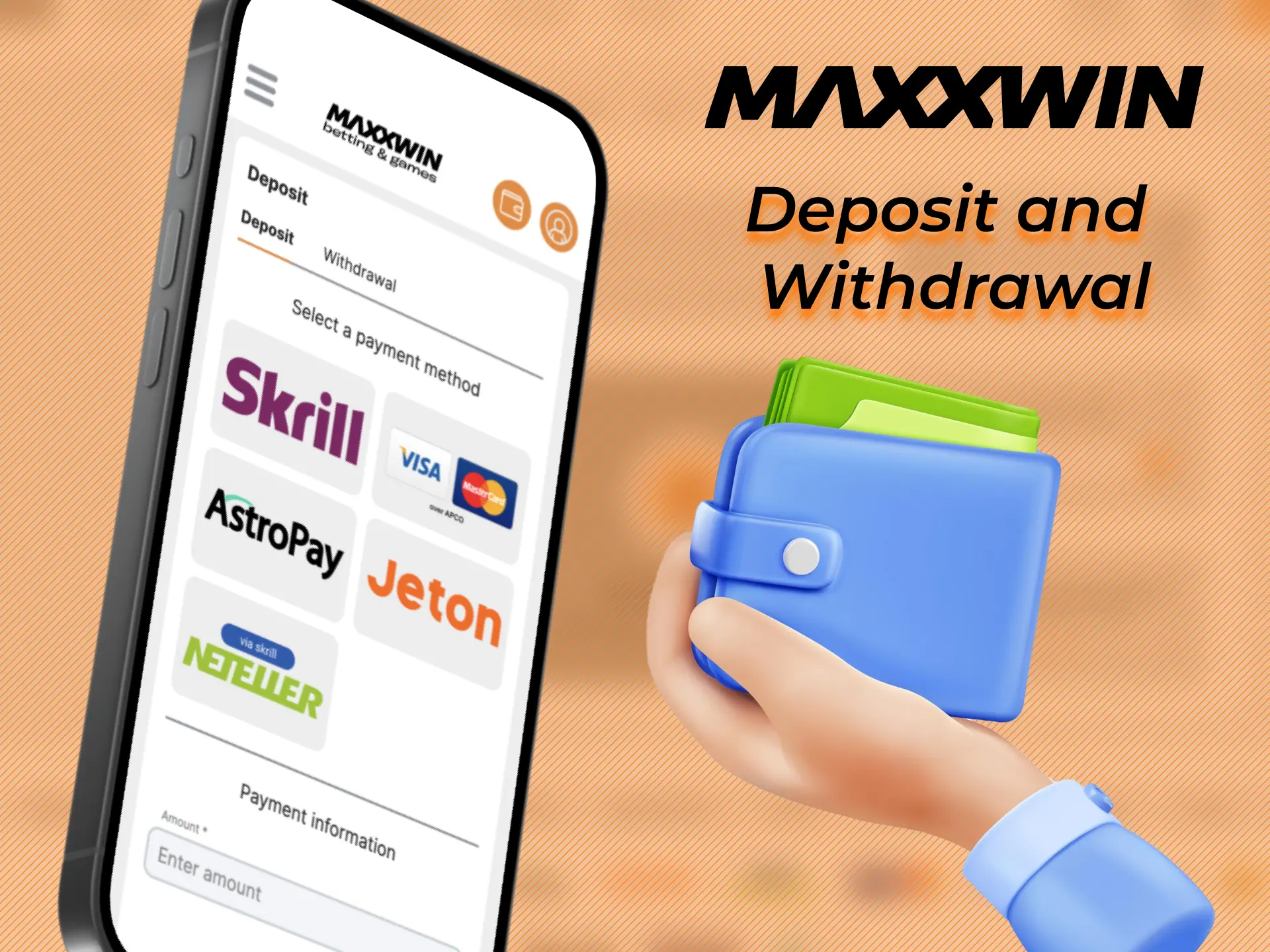 You'll be able to make deposits and withdraw winnings at Maxxwin.